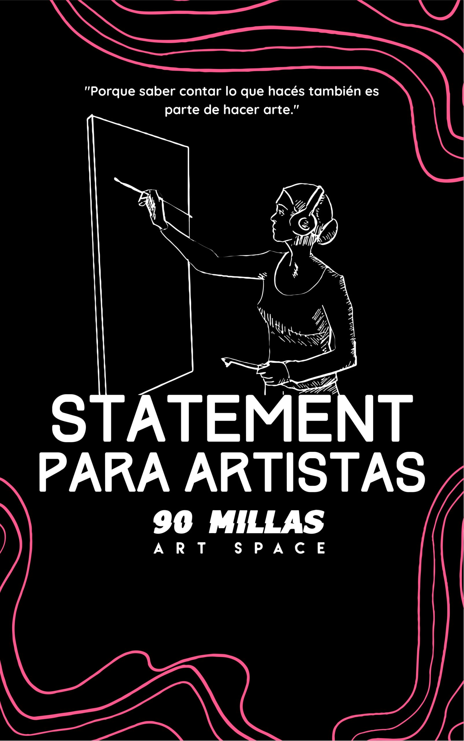 Vista previa de Statement, una de las diez guías incluidas en el KIT Profesional para Artistas de 90 Millas